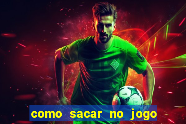 como sacar no jogo do tigrinho